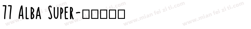 77 Alba Super字体转换